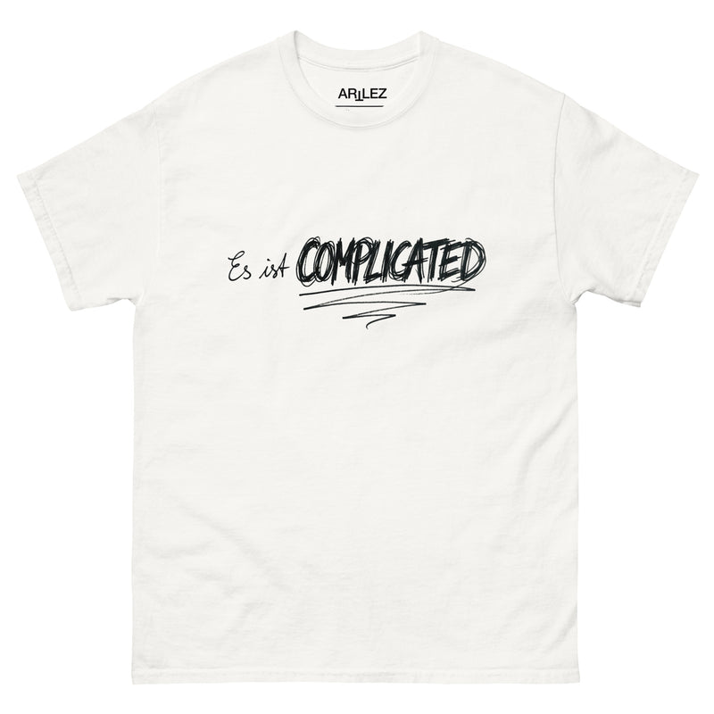 Es ist Complicated T-Shirt